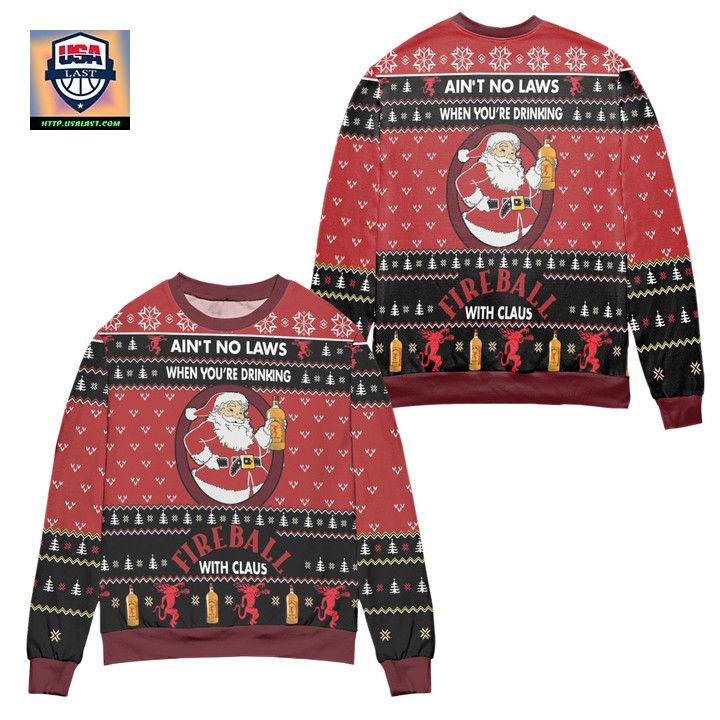 Aint No Laws When Youre Drinking Fire Ball With Claus Ugly Christmas Sweater Red
