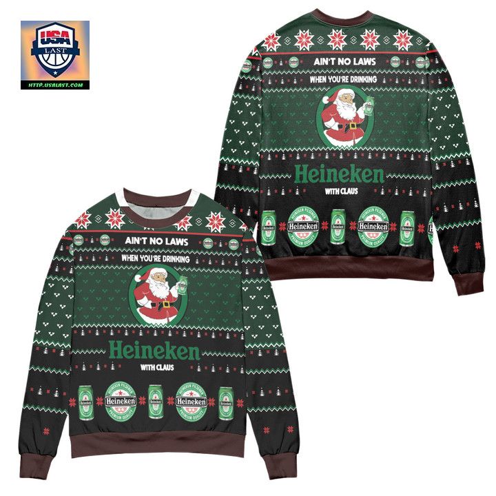 Aint No Laws When Youre Drinking Heineken With Claus Ugly Christmas Sweater