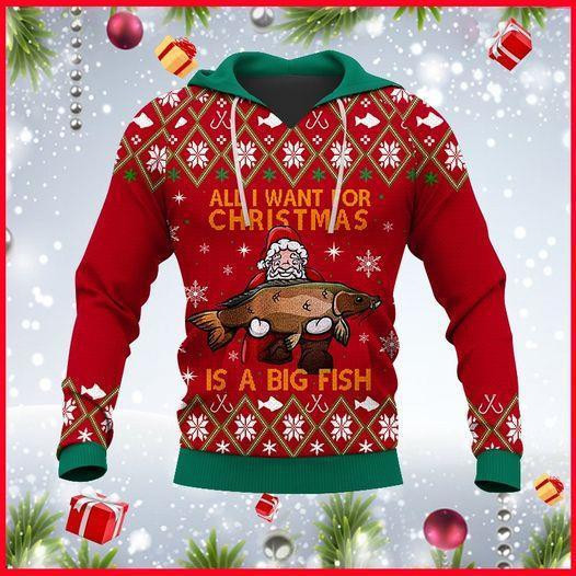 All I Want For Christmas Is A Big Fish Ugly Christmas Sweater, Perfect Holiday Gift