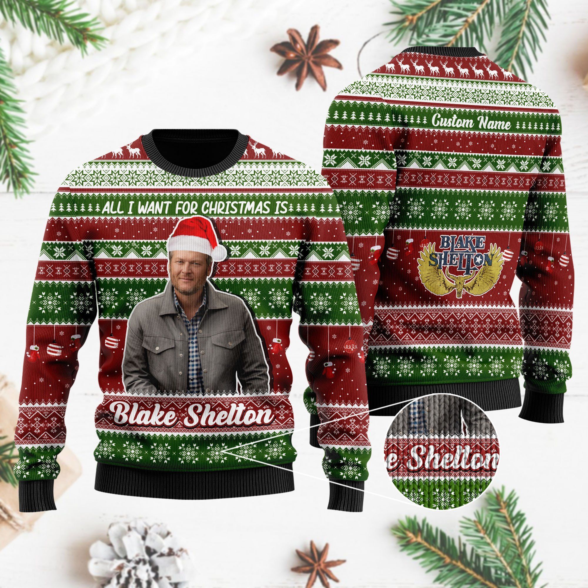 All I want for Christmas is Blake Shelton Custom Name Xmas Ugly Christmas Sweater