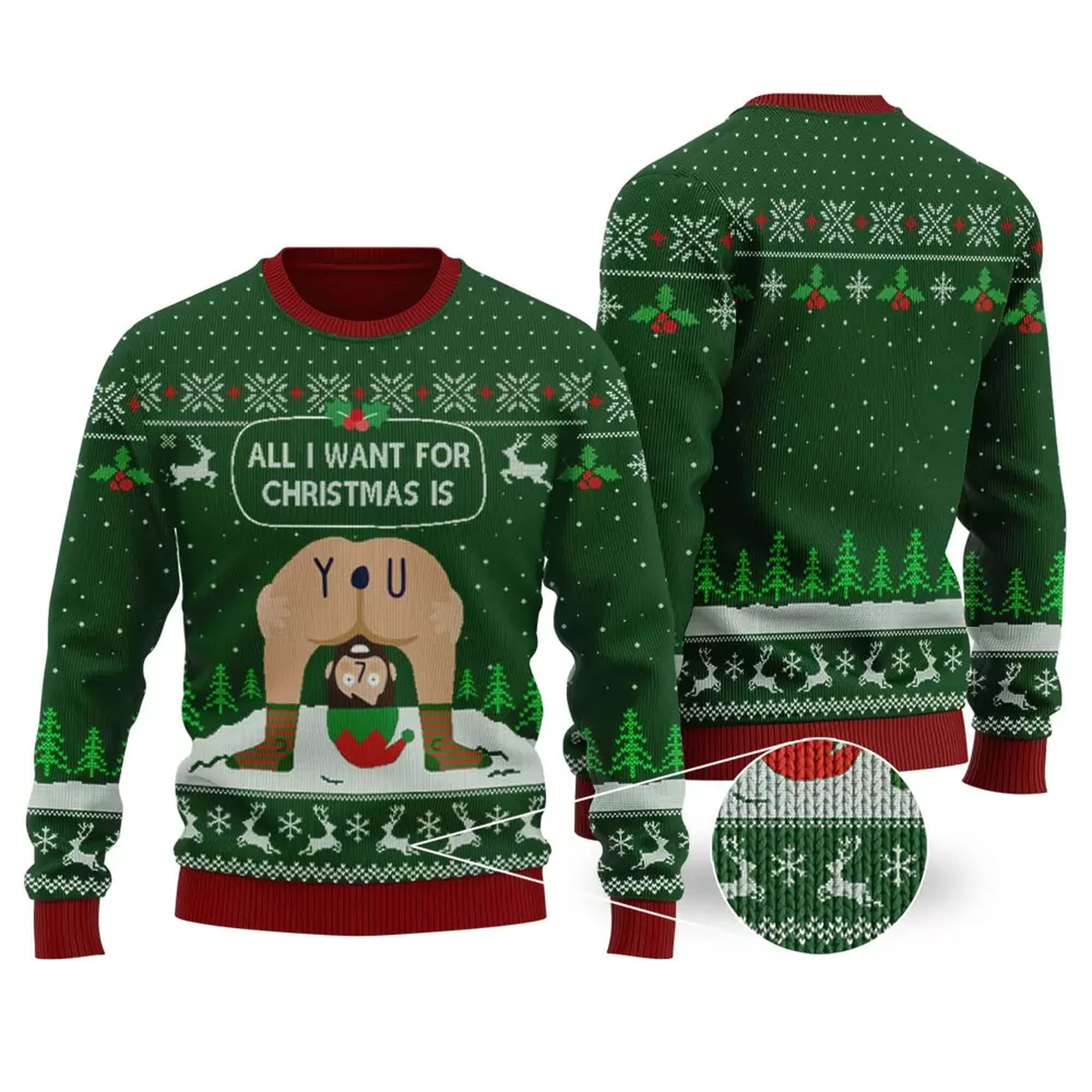 All I Want For Christmas Is You Ugly Christmas Sweater