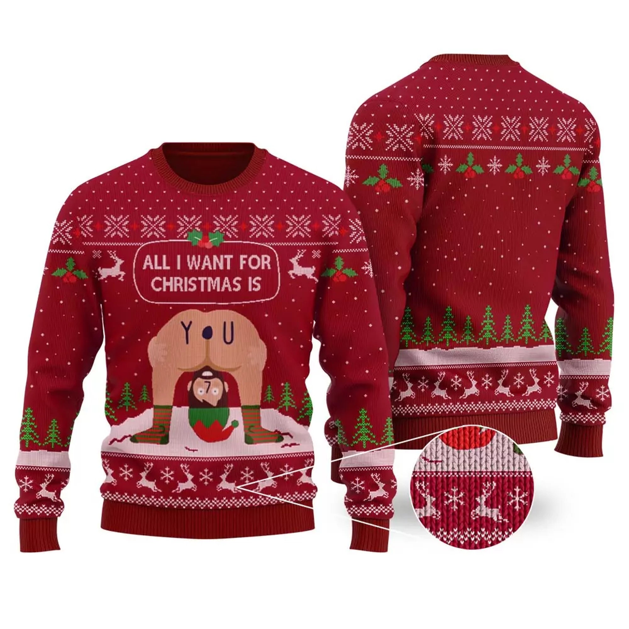 All I Want For Christmas Is You Ugly Christmas Sweater