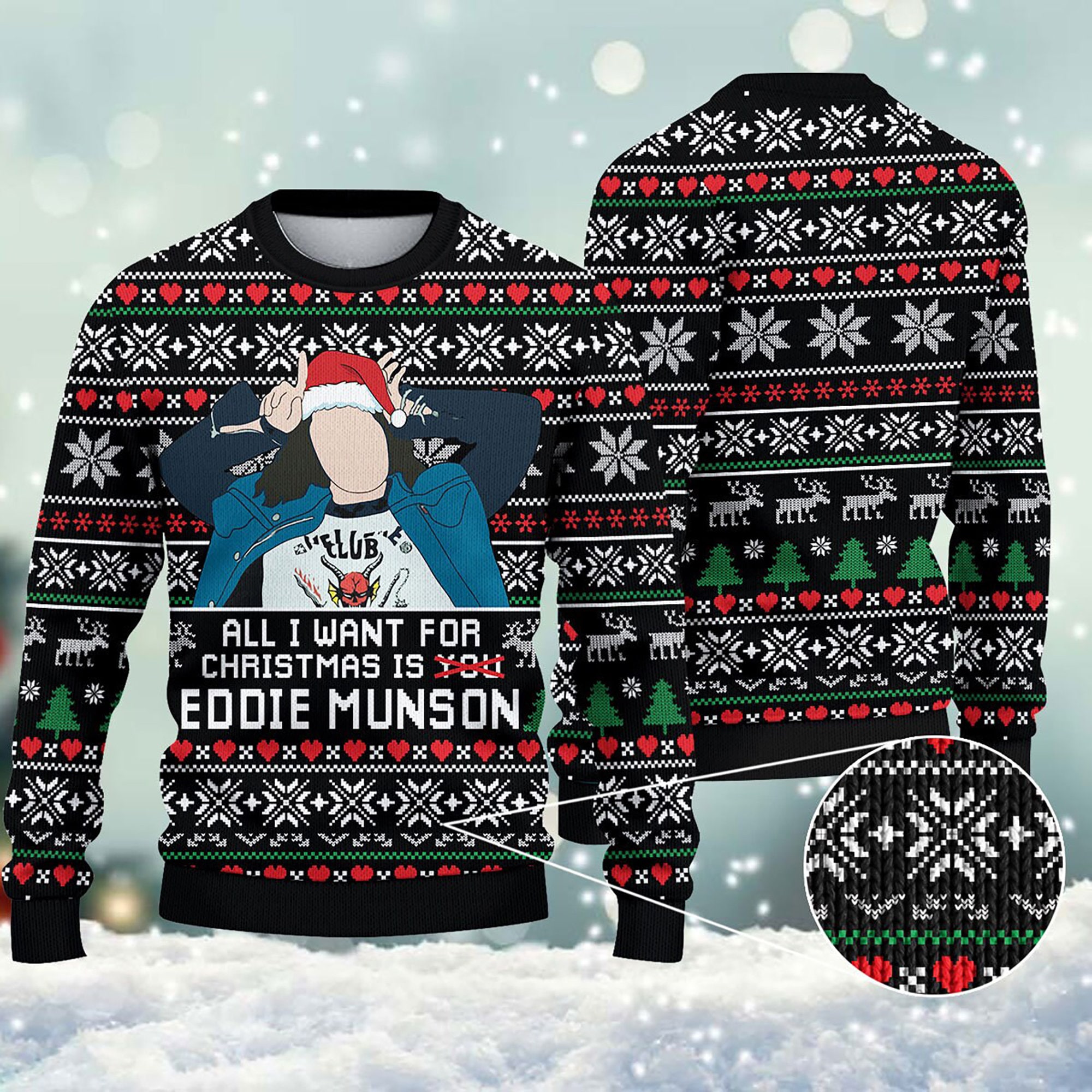 All I Want Is Eddie Munson Stranger Things Xma Ugly Christmas Sweater