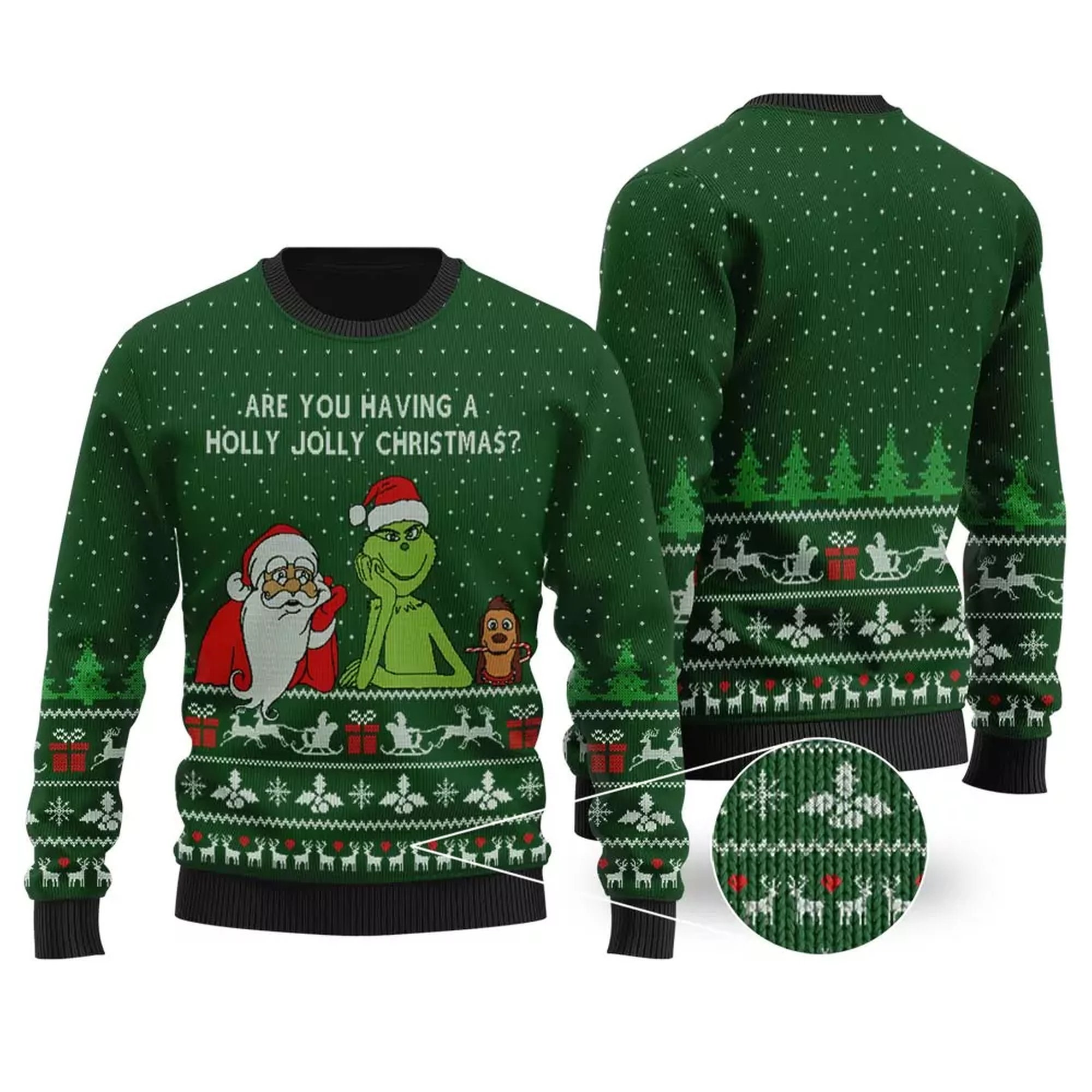 Are You Having A Holly Jolly Christmas Funny Grinch Ugly Christmas Sweater