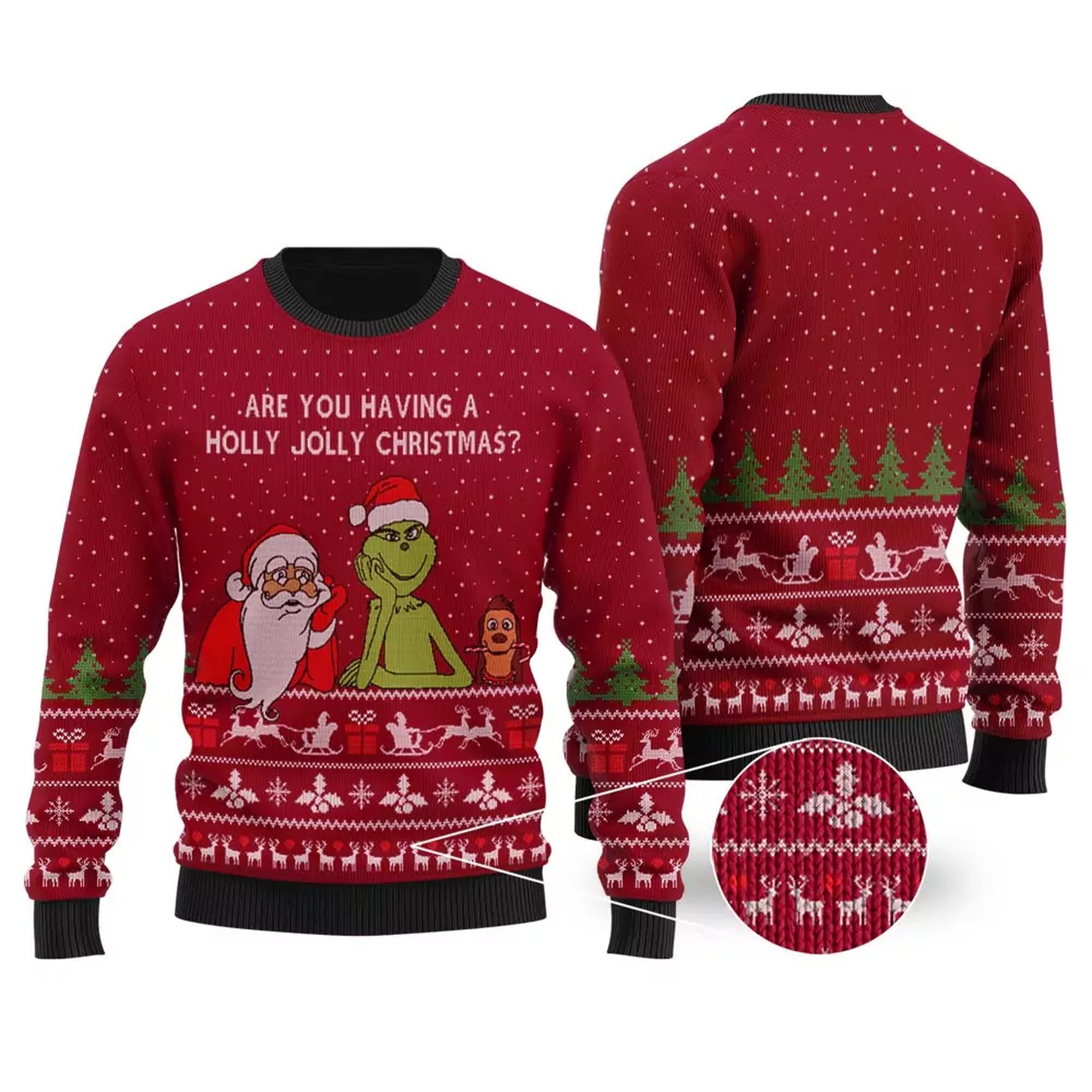 Are You Having A Holly Jolly Christmas Funny Grinch Ugly Christmas Sweater
