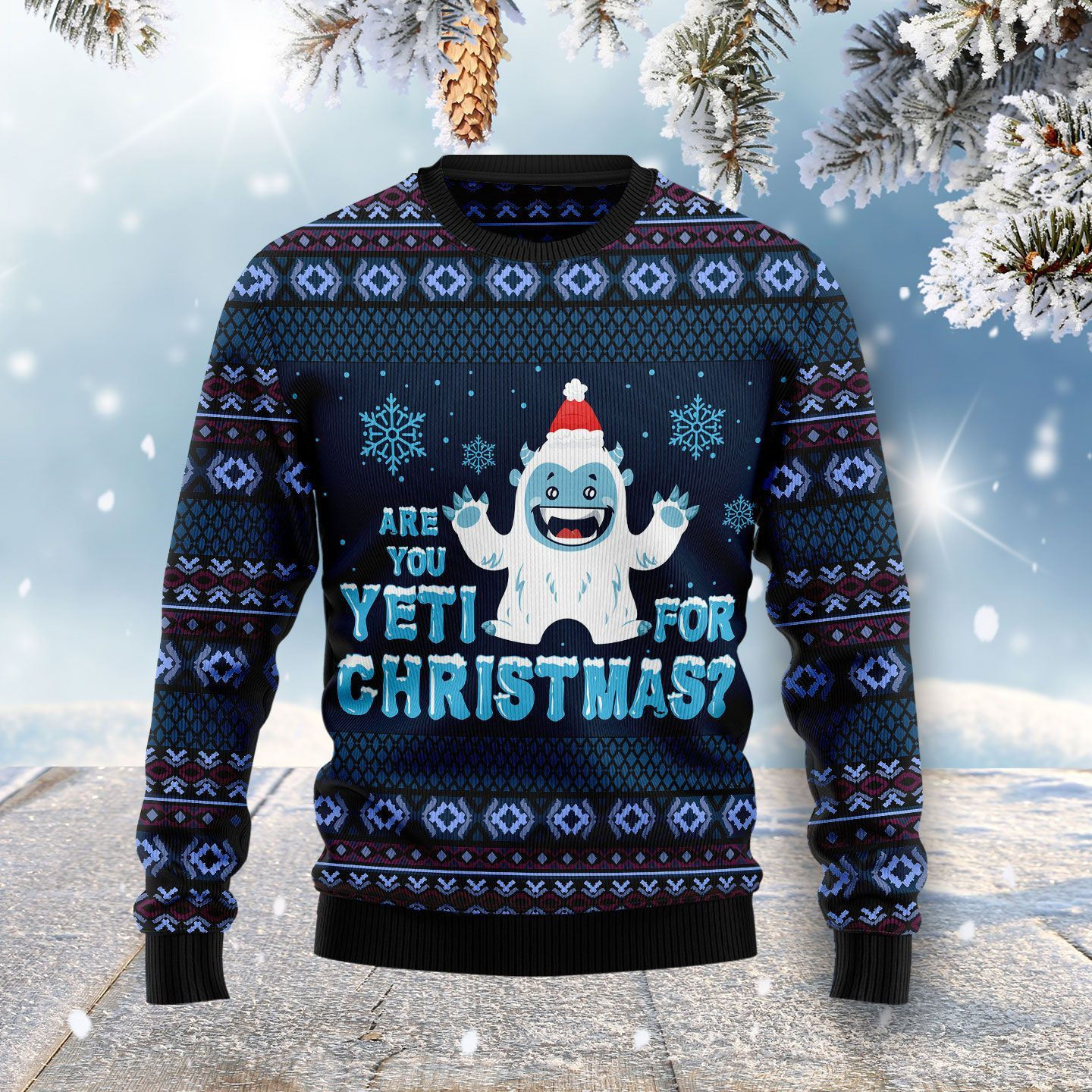 Are You Yeti For Christmas Ugly Christmas Sweater, Perfect Holiday Gift