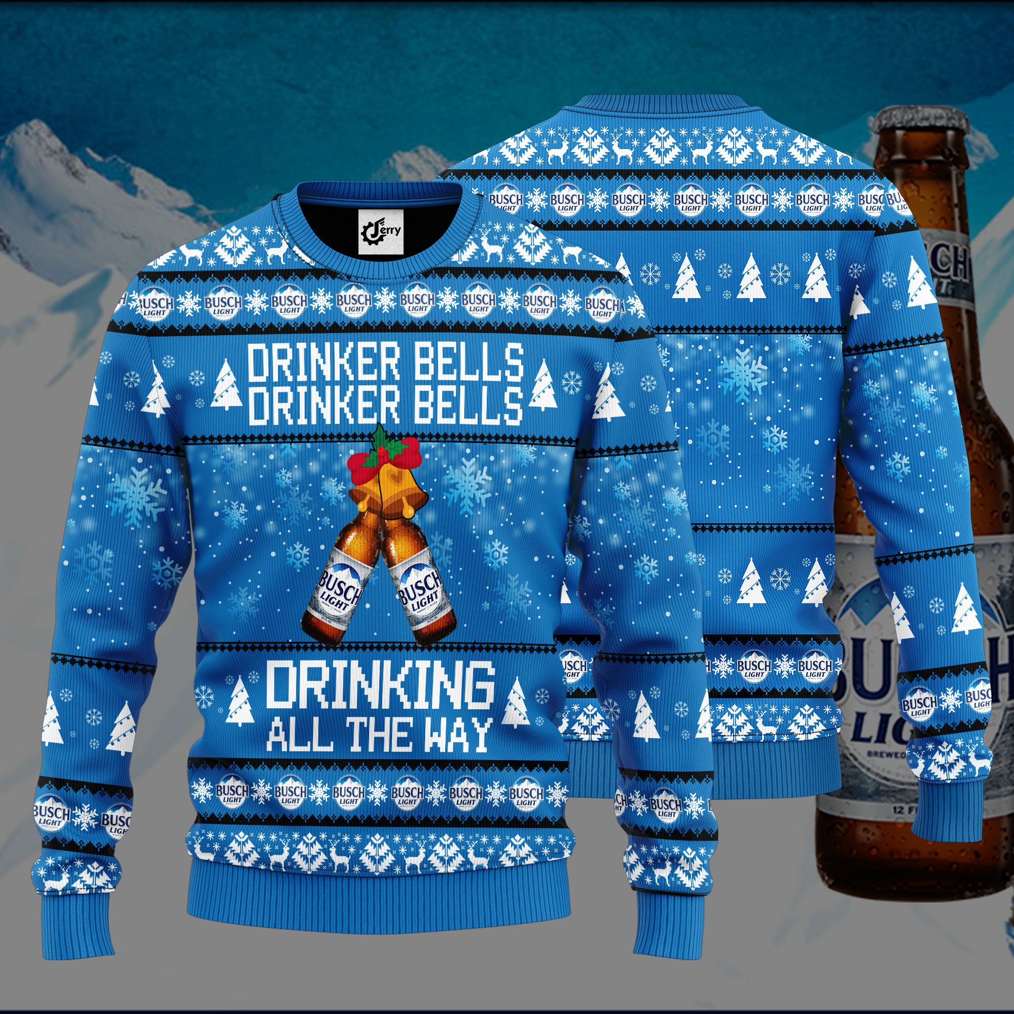 Busch Light Drinker Bells Drinker Bells Drinking All The Way Ugly Christmas Sweater