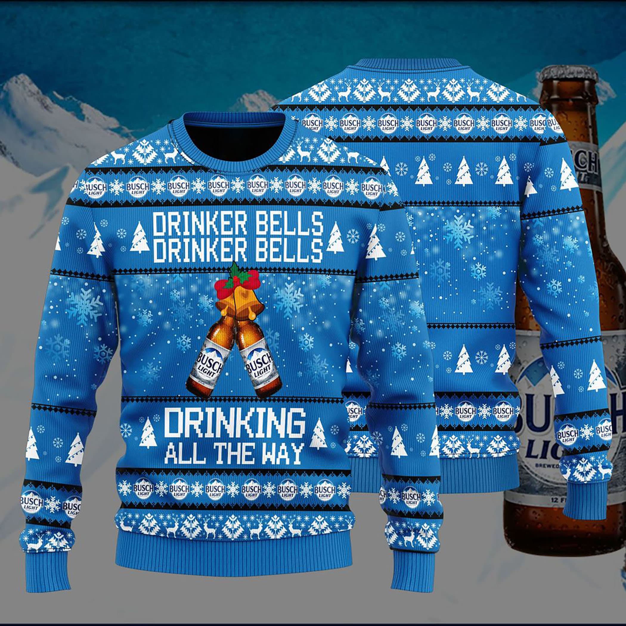 Busch Light Drinker Bells Drinker Bells Drinking All Ugly Christmas Sweater
