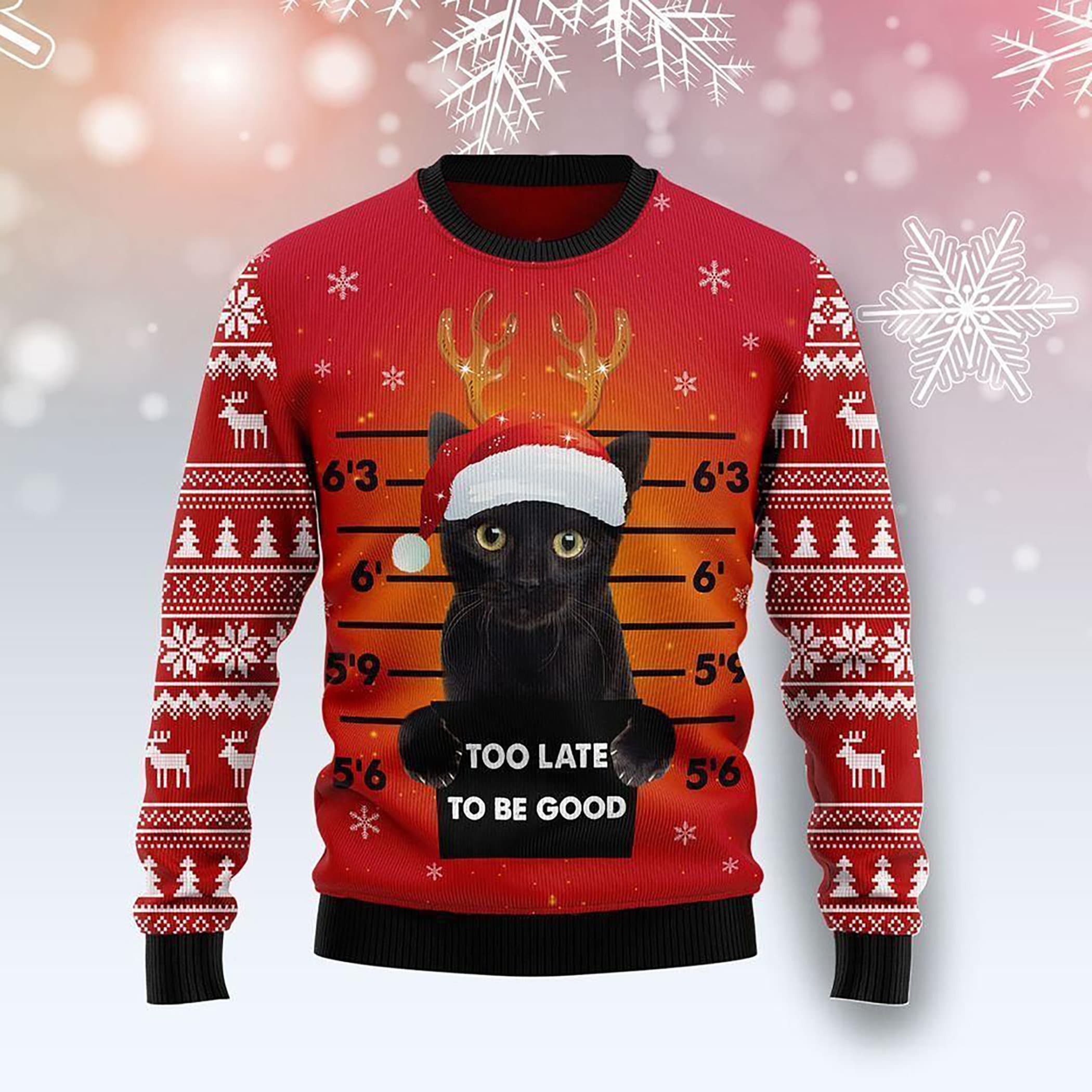 Cat Too Late To Be Good Ugly Christmas Sweater