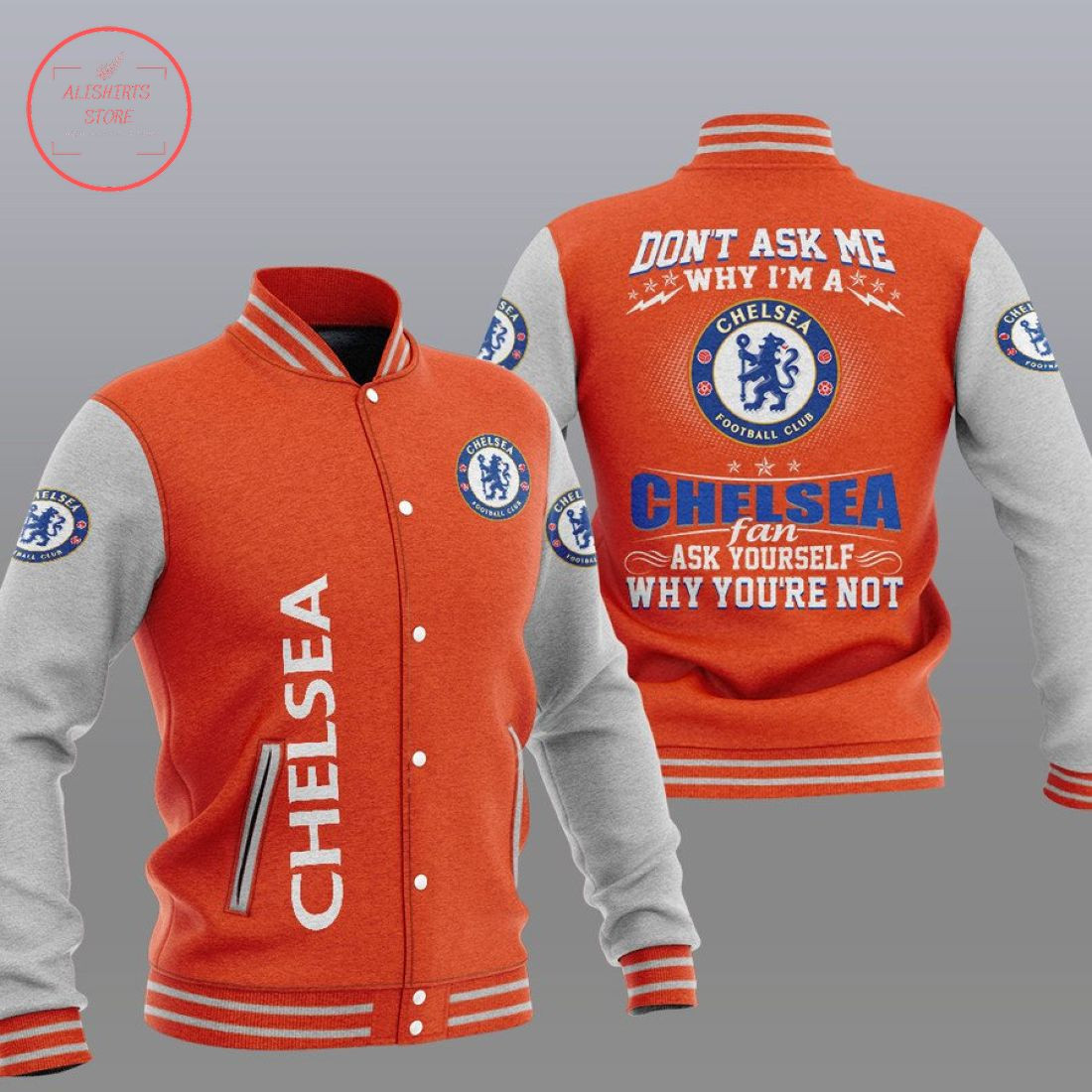Chelsea Orange â€œDonâ€™t Ask Meâ€ Varsity Baseball Jacket for Men & Women | Soccer Team Fan Gift