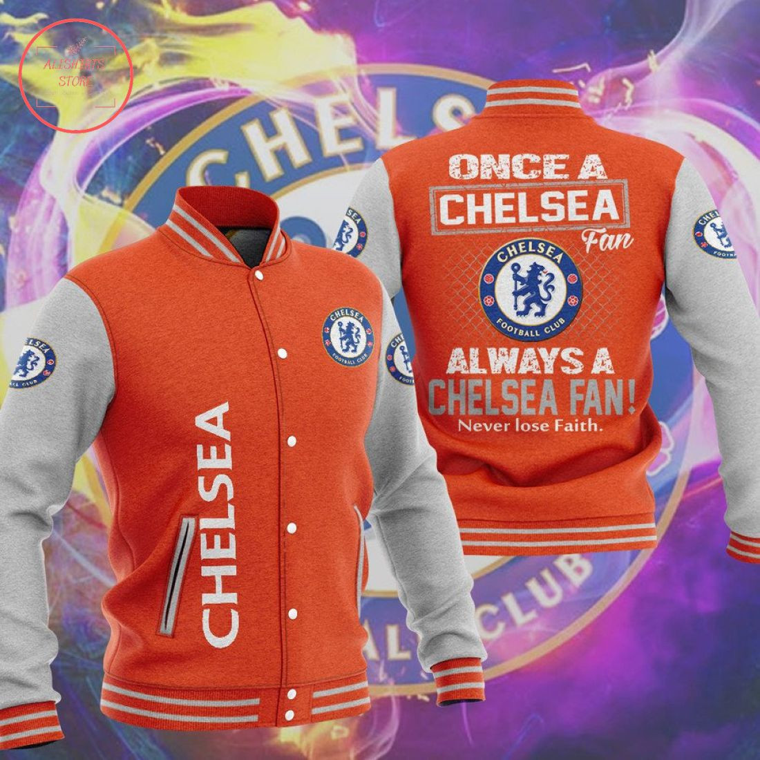 Chelsea Orange â€œNever Lose Faithâ€ Varsity Baseball Jacket for Men & Women | Soccer Team Fan Gift