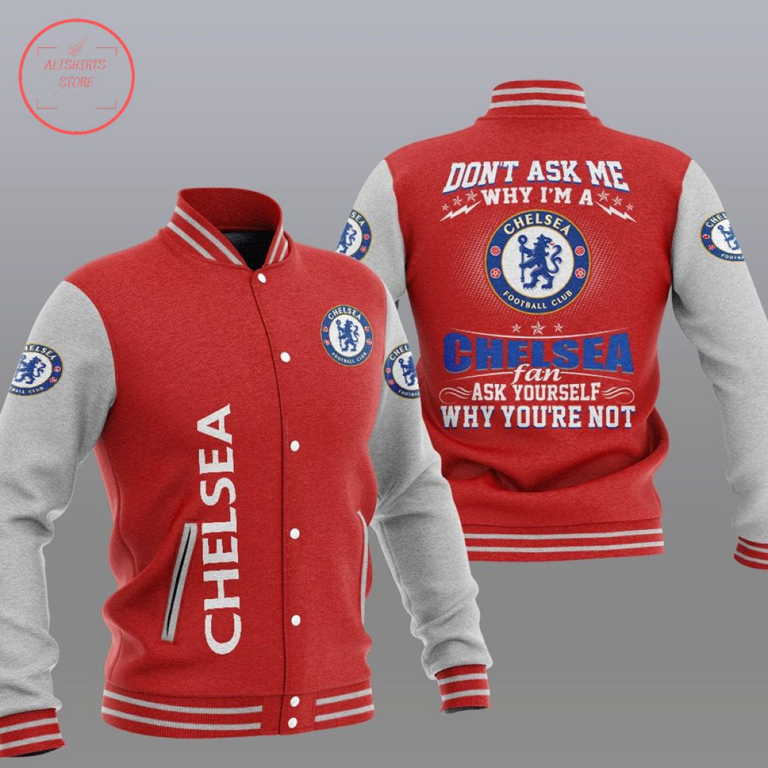 Chelsea Red Grey â€œDonâ€™t Ask Meâ€ Varsity Baseball Jacket for Men & Women | Soccer Team Fan Gift