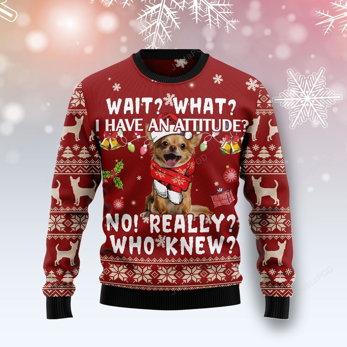 Chihuahua Attitude Ugly Christmas Sweater, Perfect Holiday Gift