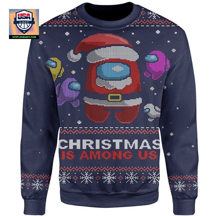 Christmas Is Among Us Sweater