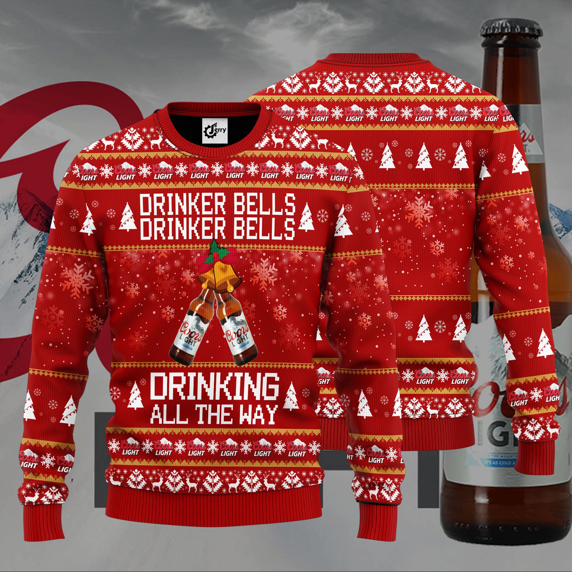 Coors Light Drinker Bells Drinker Bells Drinking All The Way Ugly Christmas Sweater