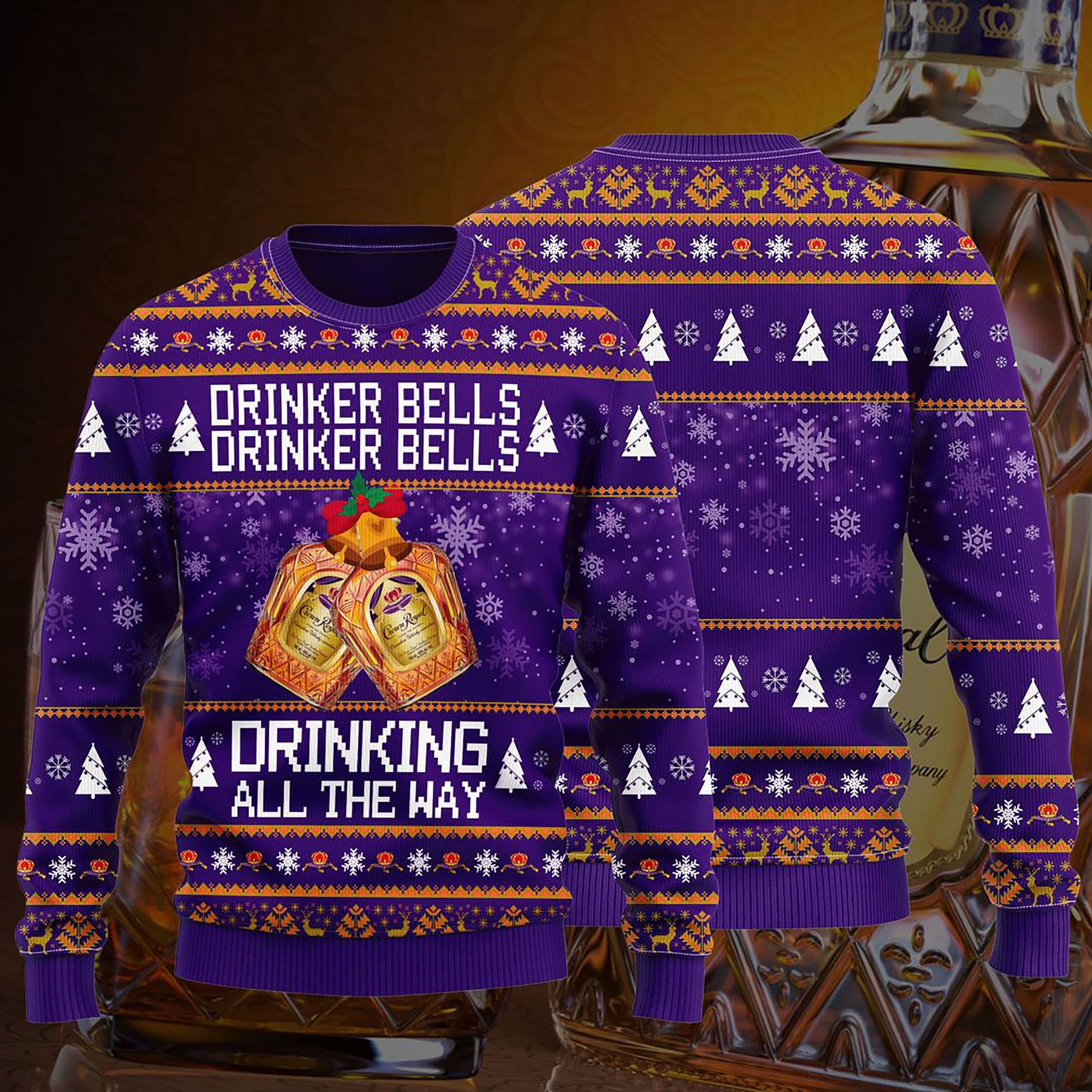 Crown Royal Drinker Bells Drinker Bells Drinking All Ugly Christmas Sweater