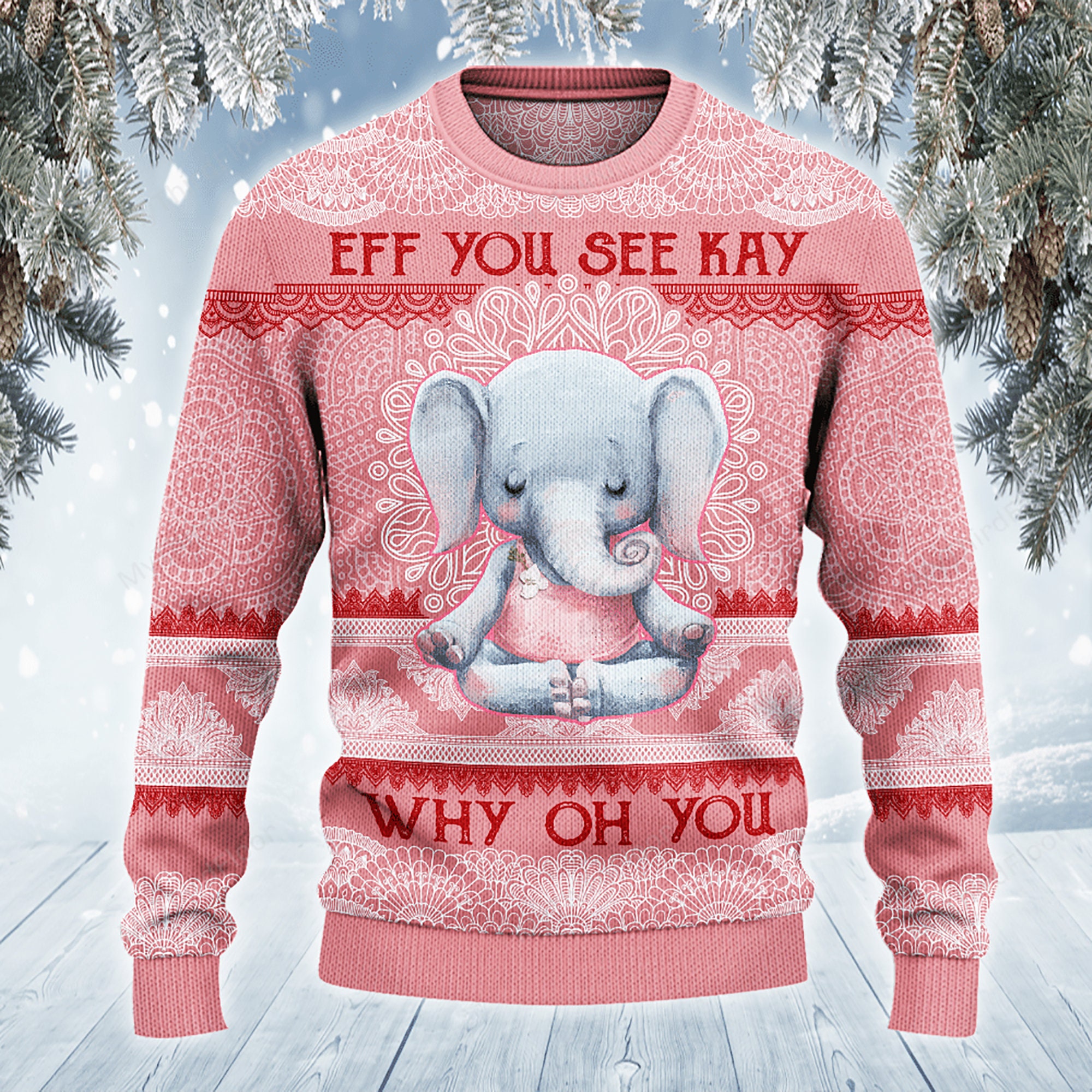 Elephant Lovers Gift Eff You See Kay Why Oh You Ugly Christmas Sweater