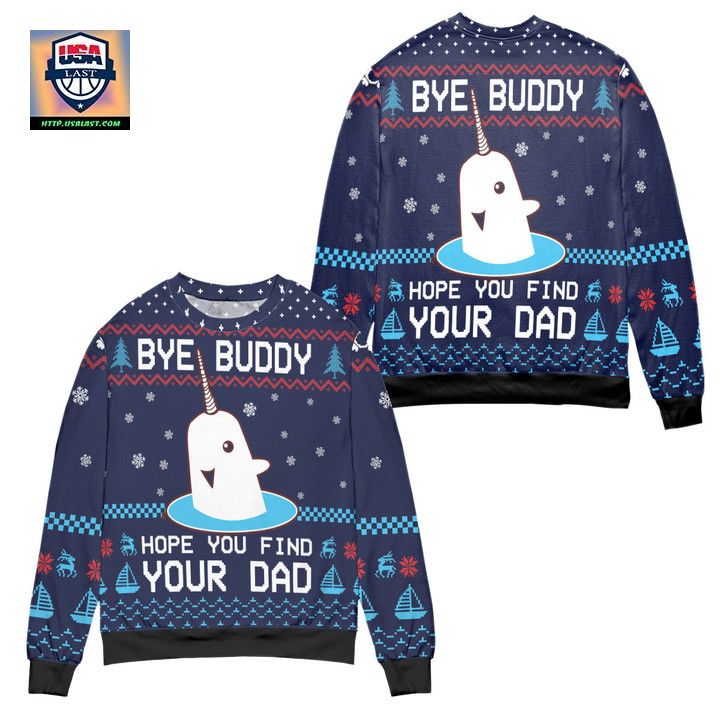 Elf Bye Buddy Hope You Find Your Dad Christmas Pattern Ugly Christmas Sweater Blue