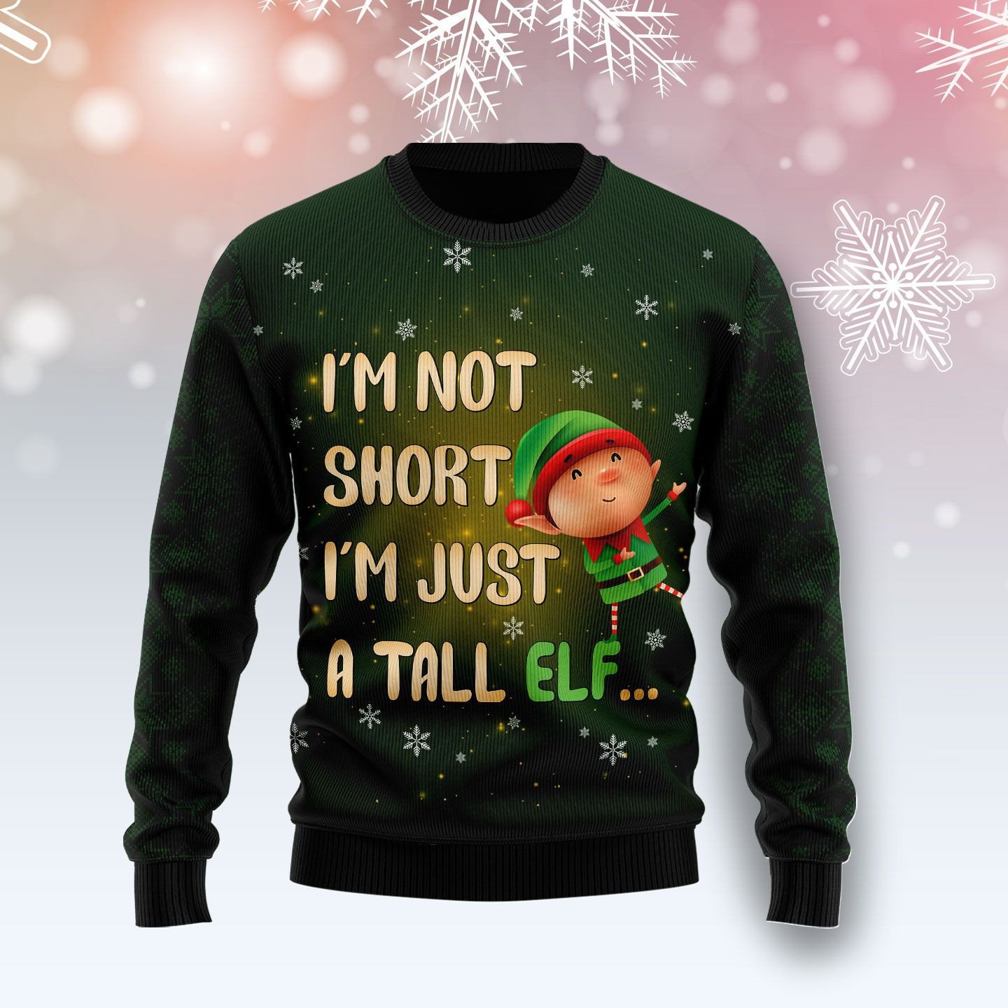 Elf Im Not Short Ugly Christmas Sweater, Perfect Holiday Gift