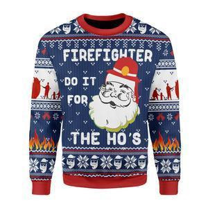 Firefighter Do It For The Hos Ugly Christmas Sweater, Perfect Holiday Gift