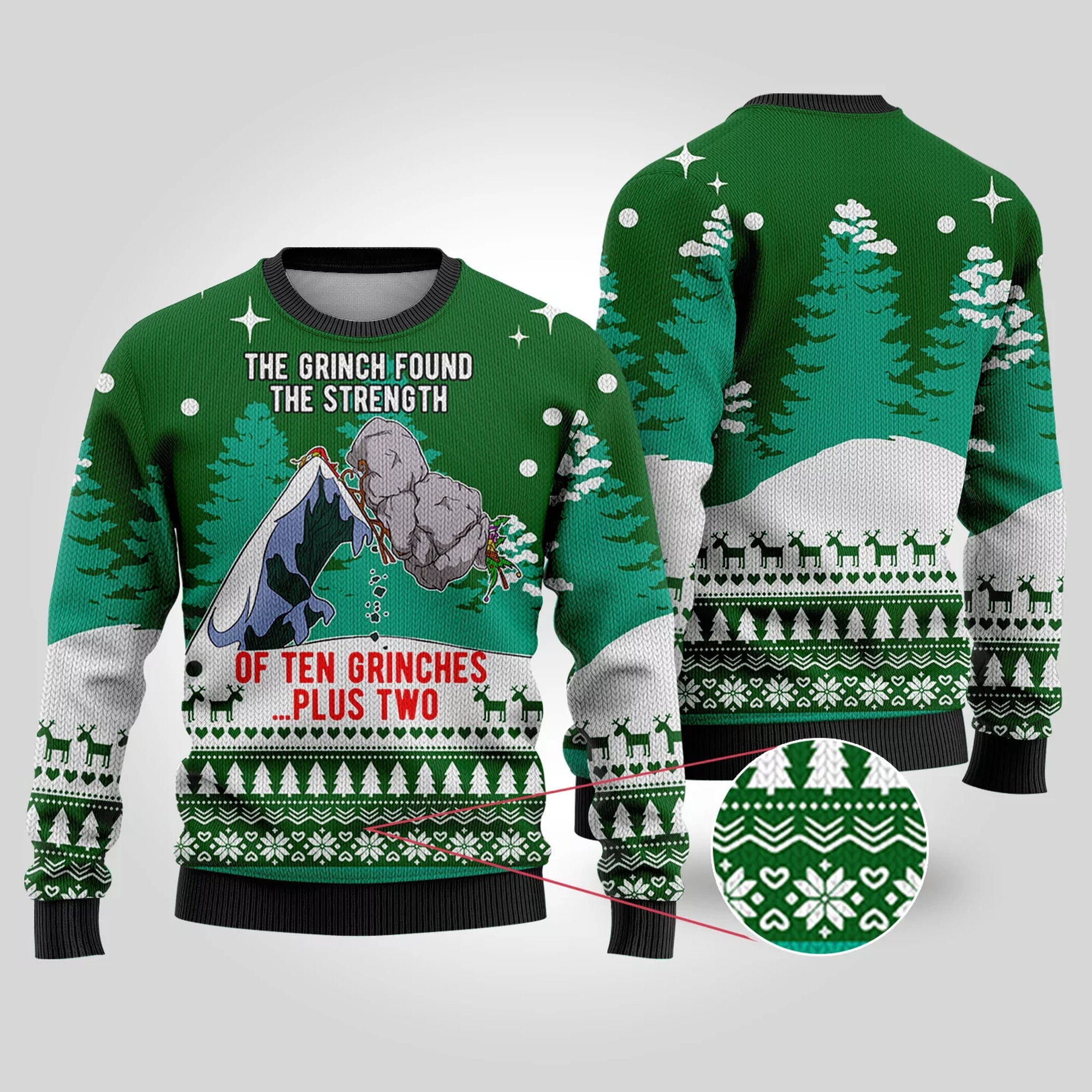 Found The Strength Of Ten Grinches Ugly Christmas Sweater