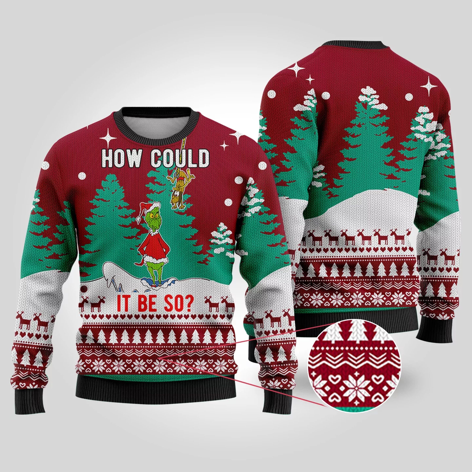 Funny How Could It Be So Grinch Ugly Christmas Sweater