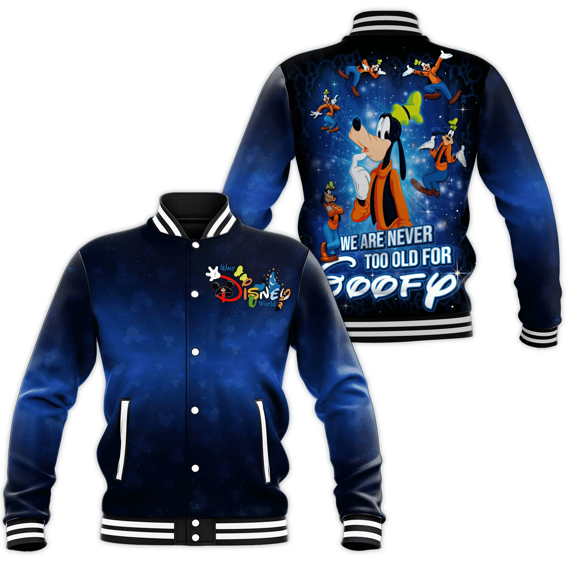 Goofy We Are Never Too Old For Goofy Disney Cartoon Baseball Jacket for Men & Women | Cartoon Fan Gift