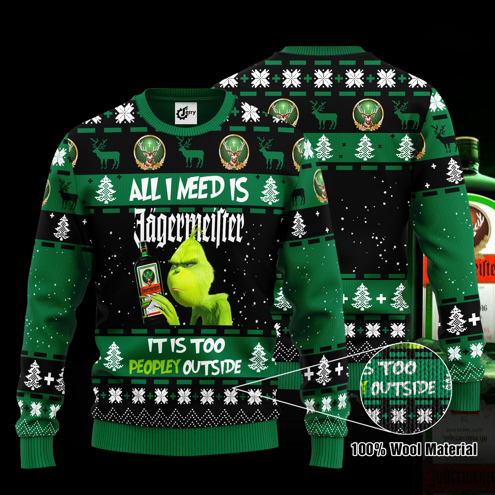 Grinch All I Need Is Jagermeister It Is Too Peopley Outside Ugly Christmas Sweater, Hoodie, Zip Hoodie, Bomber Jacket