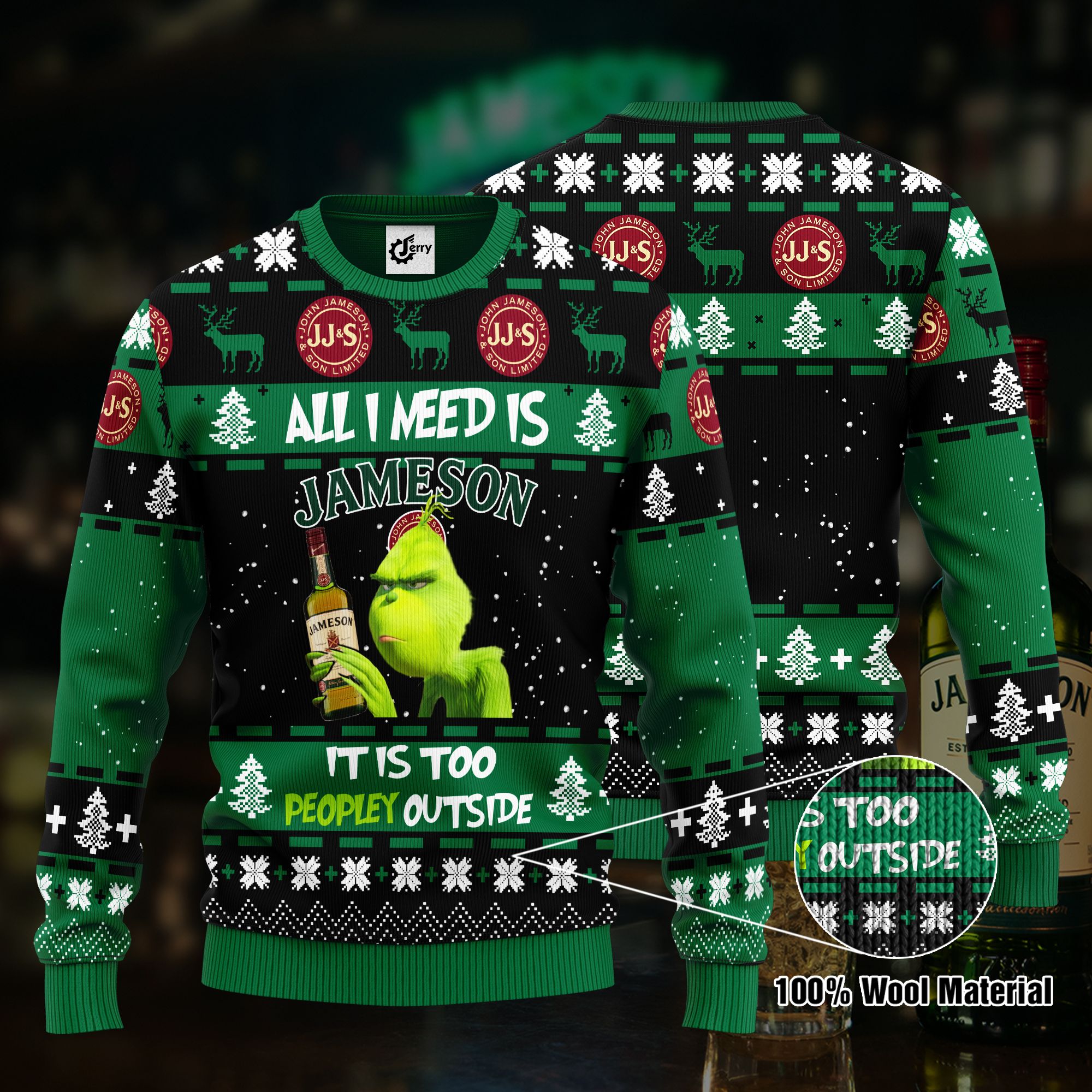 Grinch All I Need Is Jameson It Is Too Peopley Outside Ugly Christmas Sweater, Hoodie, Zip Hoodie, Bomber Jacket