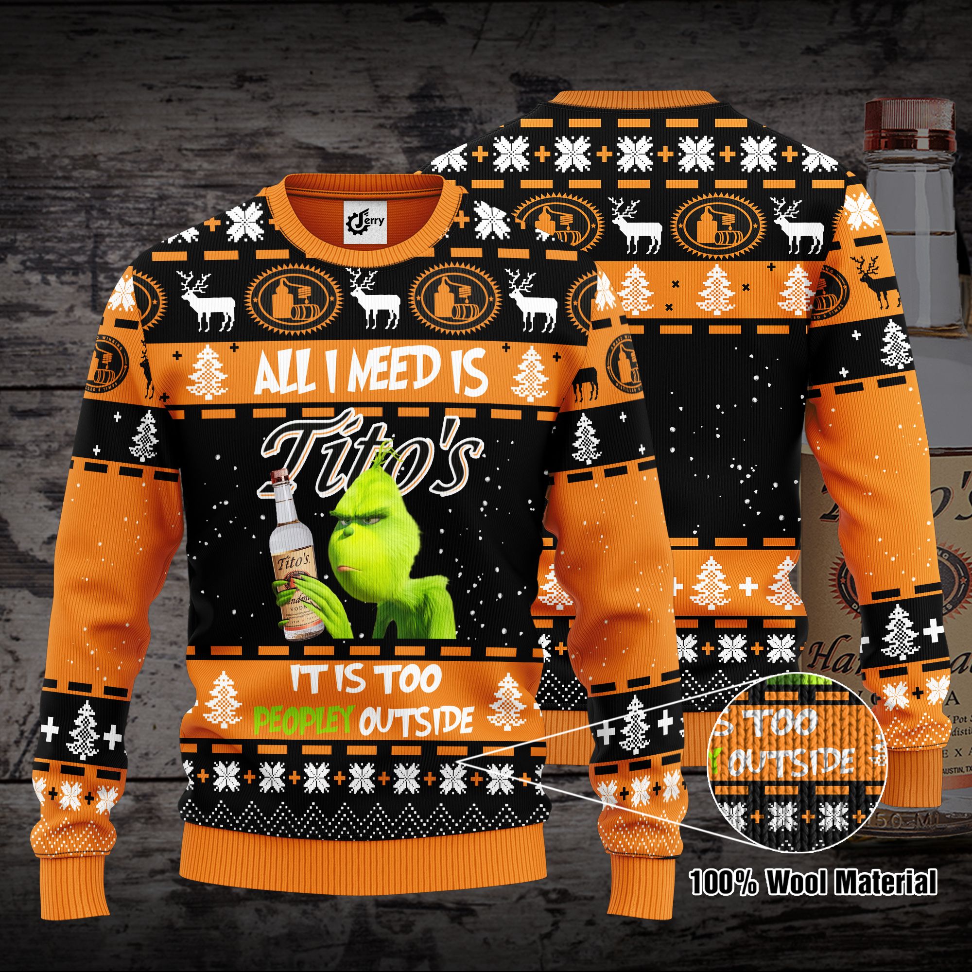 Grinch All I Need Is Tito's It Is Too Peopley Outside Ugly Christmas Sweater, Hoodie, Zip Hoodie, Bomber Jacket