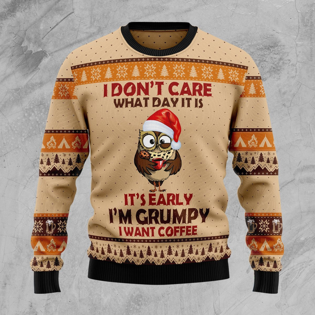 Grumpy Owl I Dont Care What Day It Is Ugly Christmas Sweater, Perfect Holiday Gift