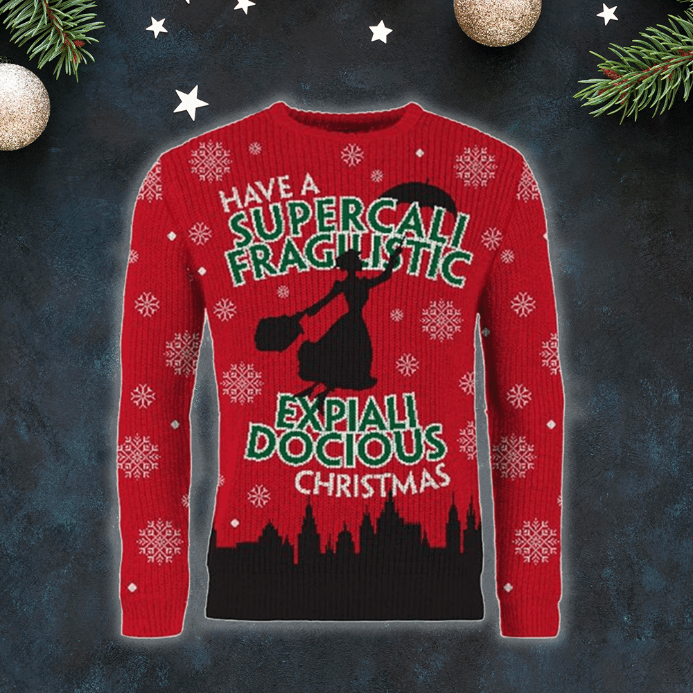 Have A Supercali Fragilistic Ugly Christmas Sweater, Perfect Holiday Gift
