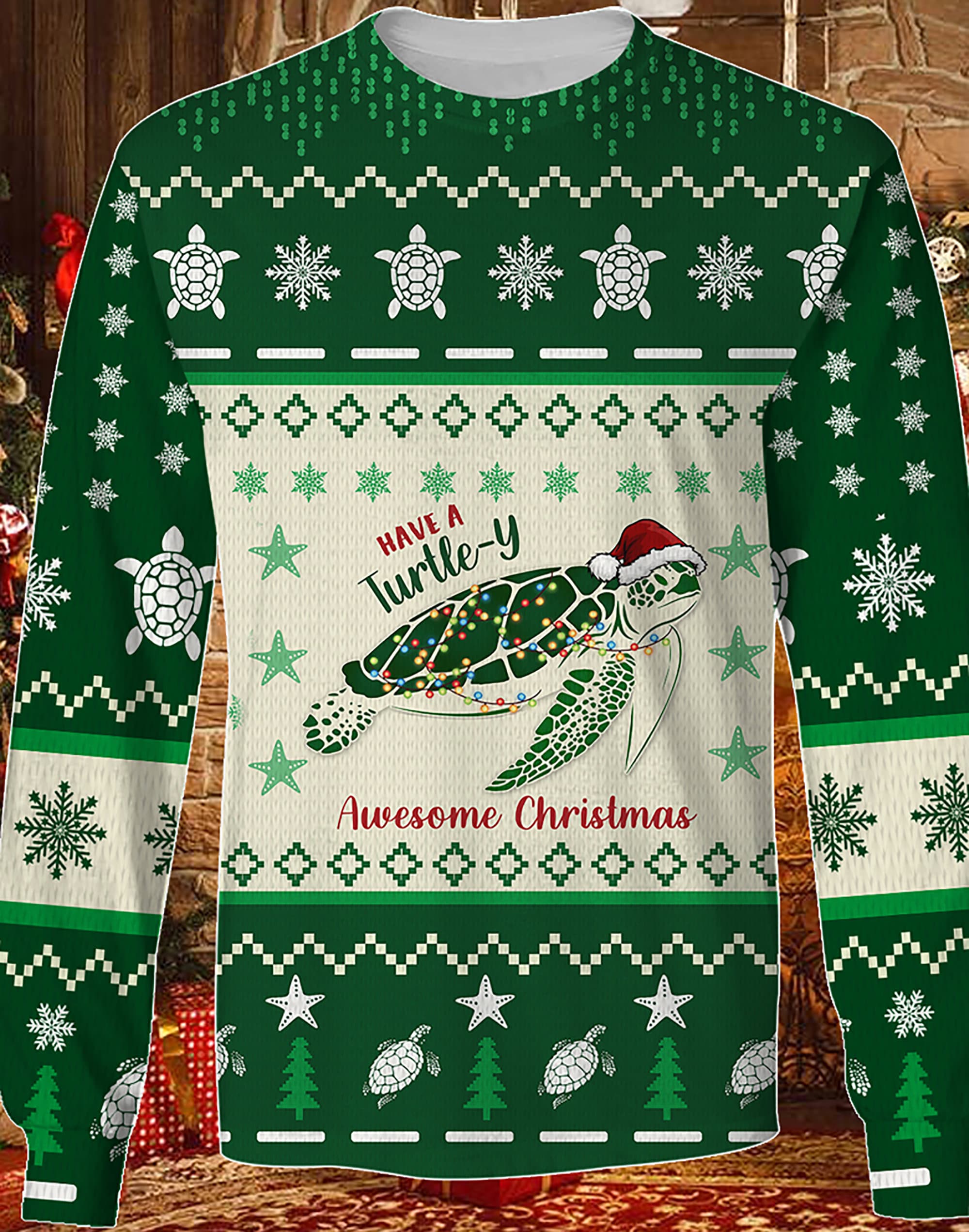 Have A Turtle-Y Awesome Christmas Ugly Christmas Sweater