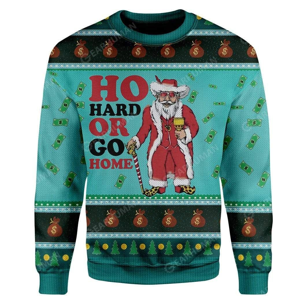 Ho Hard Or Go Home Ugly Christmas Sweater,
