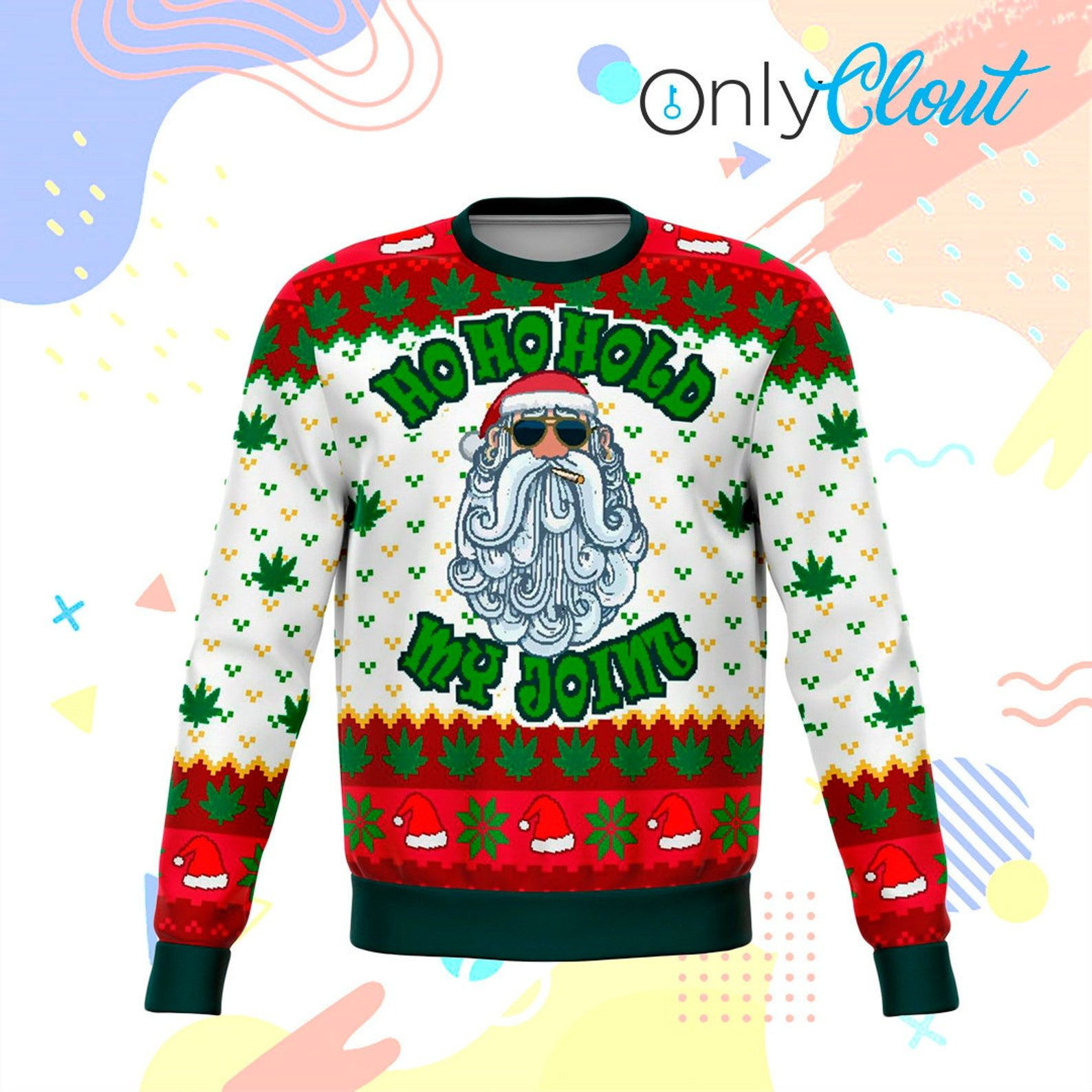Ho Ho Hold My Dank Funny Ugly Christmas Sweater,