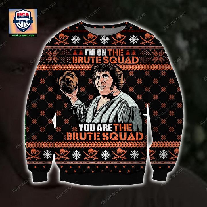 Hot You Are The Brute Squad Printed Sweater