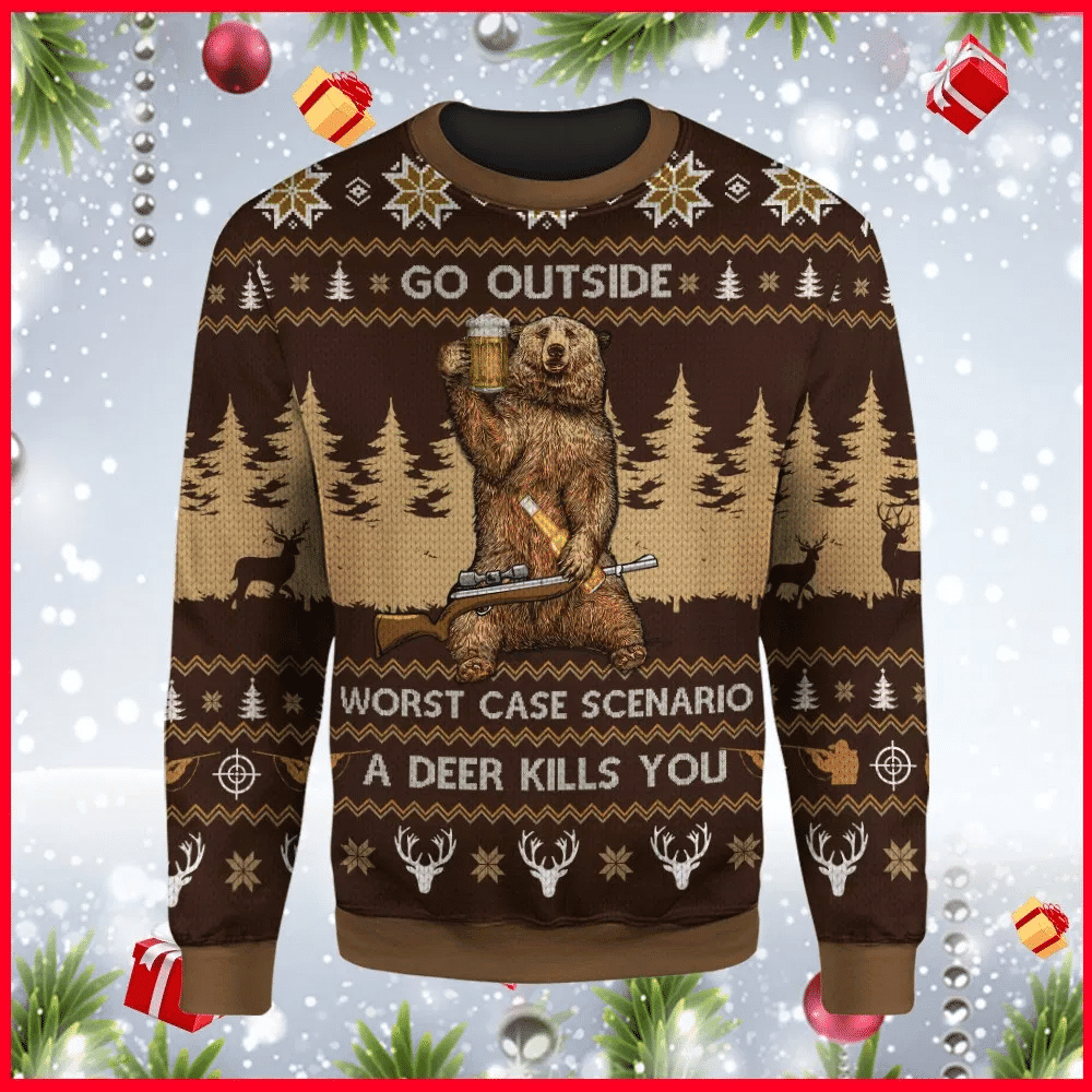 Hunting Christmas Go Outside Worst Case Scenario A Deer Kills You Ugly Christmas Sweater, Perfect Holiday Gift
