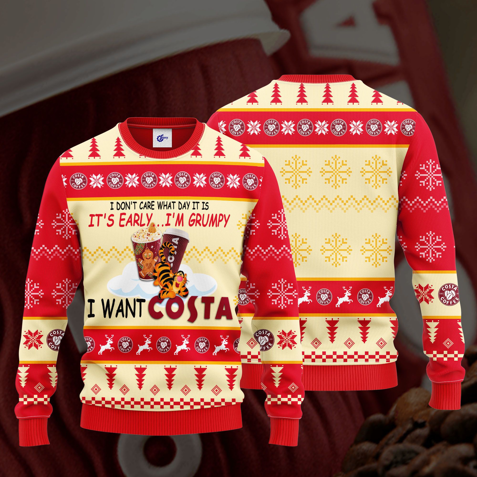 I Don'T Care What Day It Is It'S Early I'M Grumpy I Want Costa Ugly Christmas Sweater