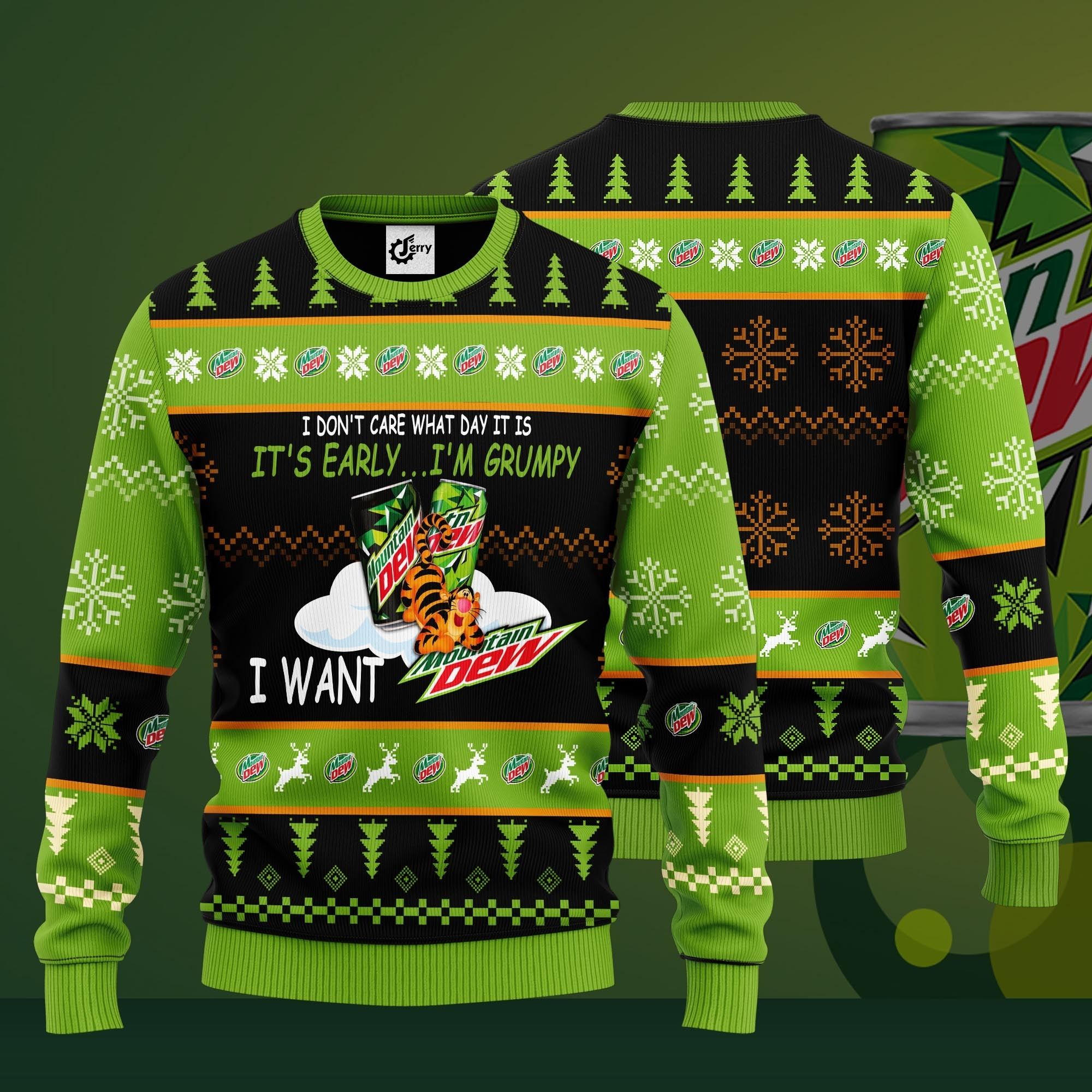 I Don'T Care What Day It Is It'S Early I'M Grumpy I Want Mountain Dew Ugly Christmas Sweater