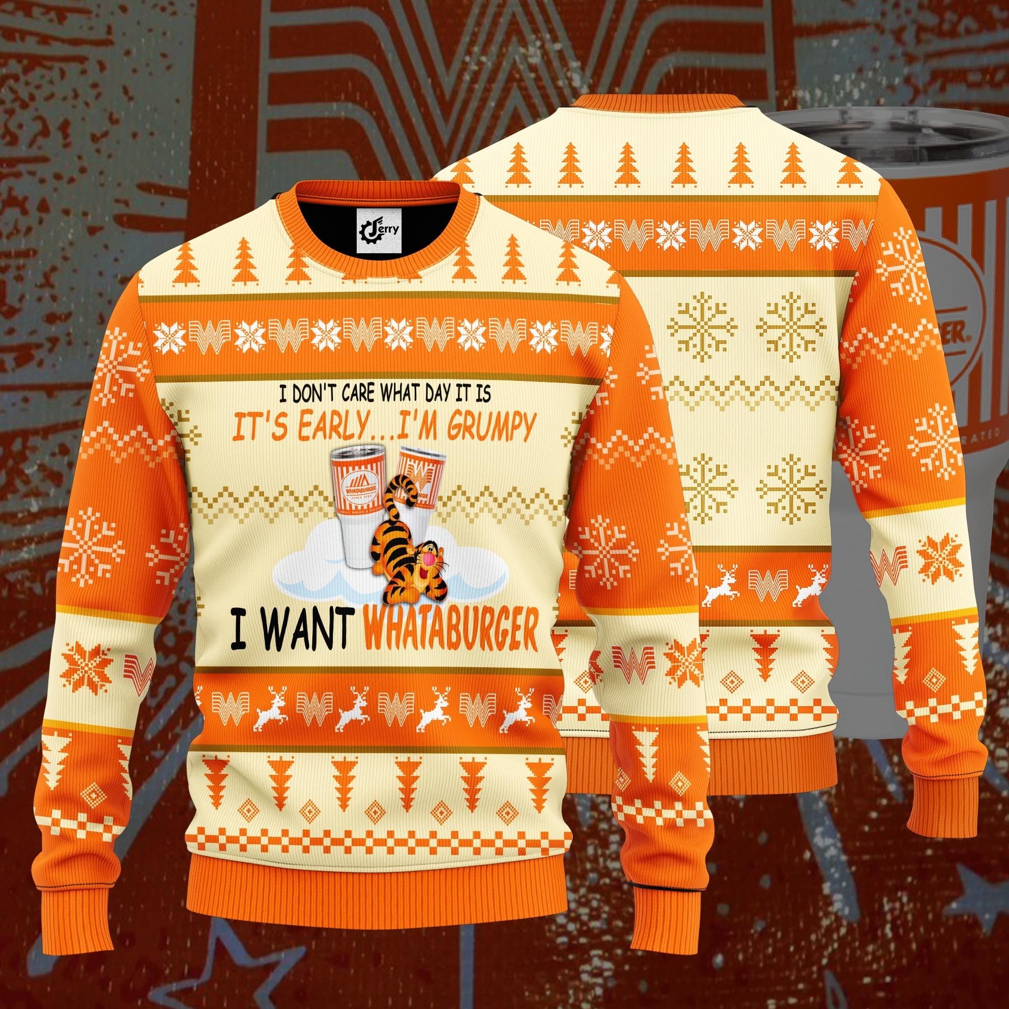 I Don'T Care What Day It Is It'S Early I'M Grumpy I Want Whataburger Ugly Christmas Sweater