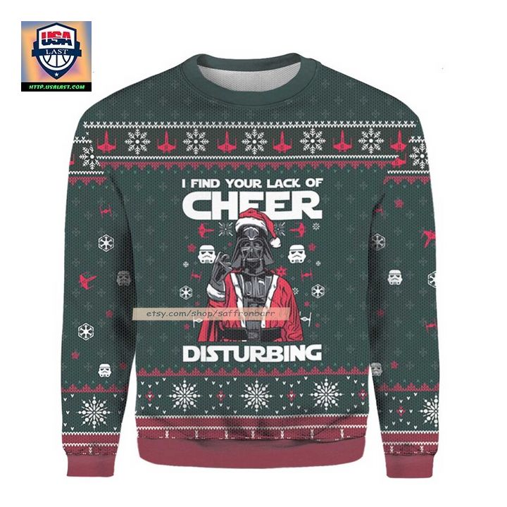 I Find Your Lack Of Cheer Disturbing Merry Christmas Ugly 3D Sweater