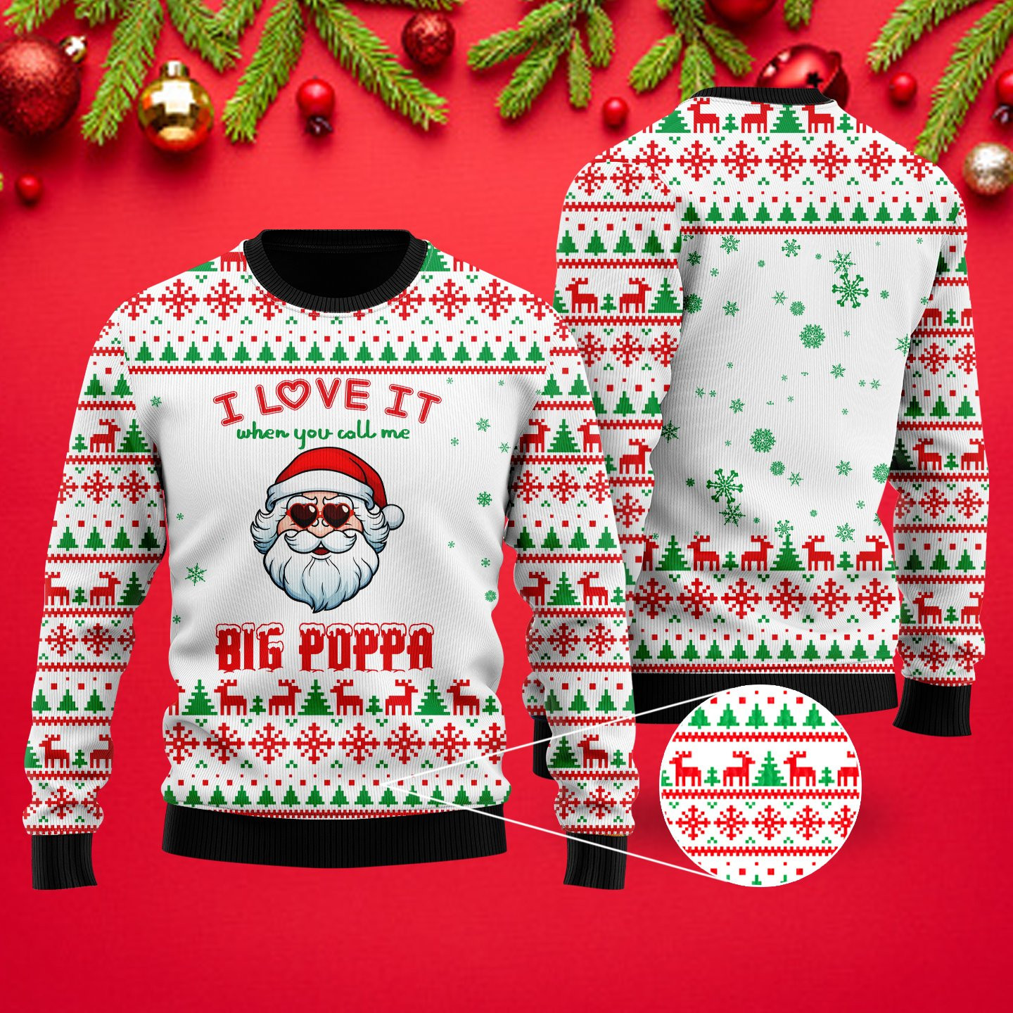 I Love It When You Call Me Big Poppa Ugly Christmas Sweater Perfect Holiday Gift
