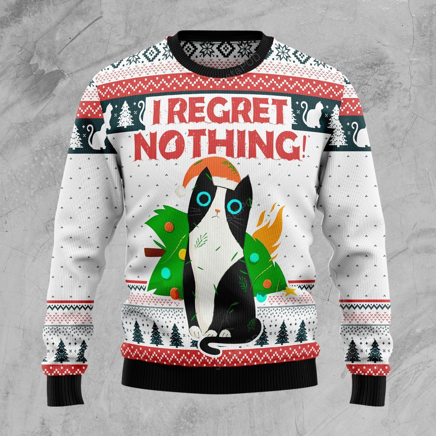 I Regret Nothing Cat Christmas Ugly Christmas Sweater, Perfect Holiday Gift