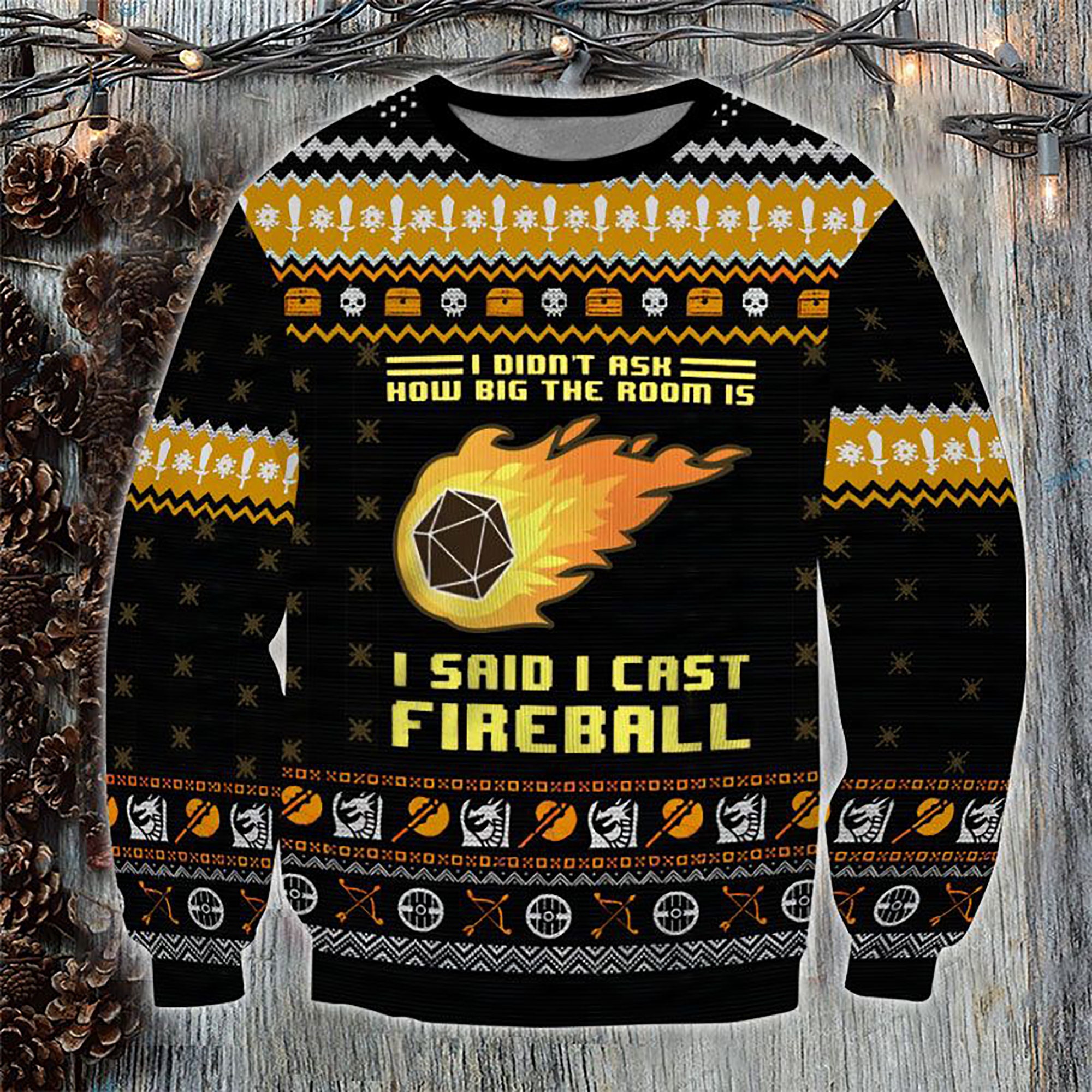I Said I Cast Fireball Friend Ugly Christmas Sweater