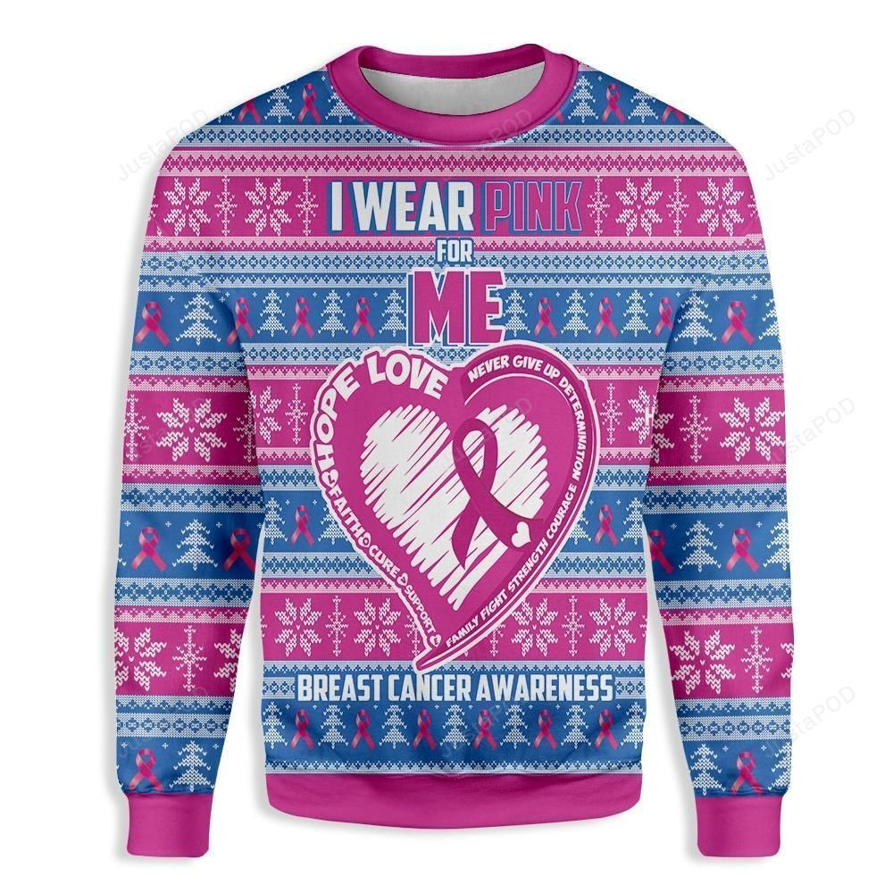 I Wear Pink For Me Breast Cancer Awareness Ugly Christmas Sweater, Perfect Holiday Gift