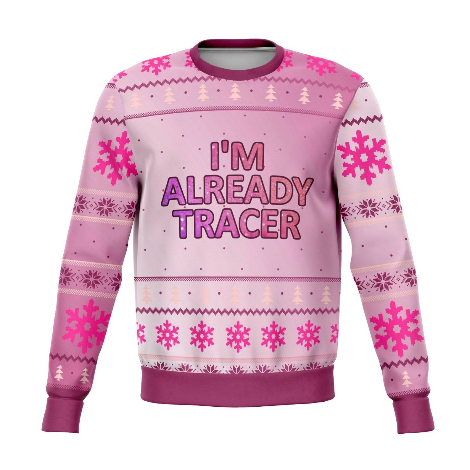 I'M Already Tracer Ugly Christmas Sweater, Perfect Holiday Gift