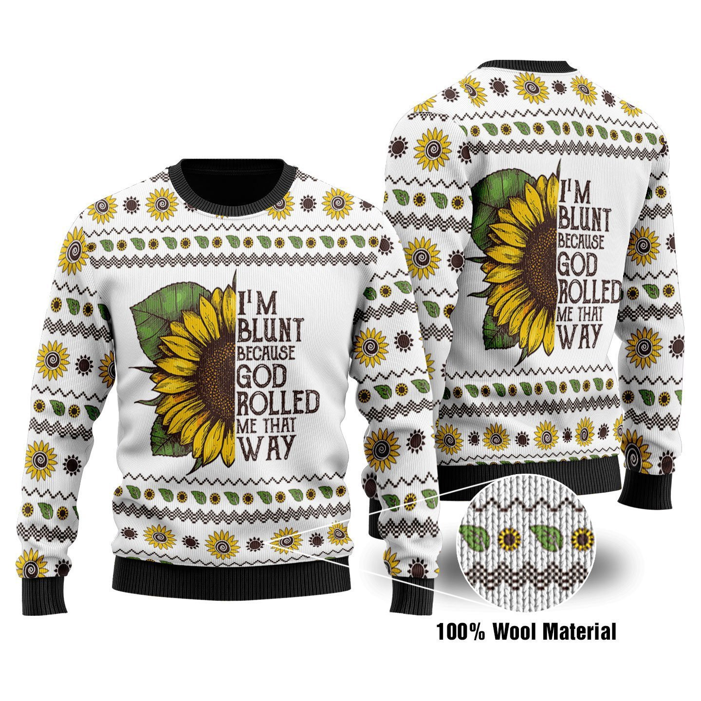 Im Blunt Because God Rolled Me That Way Ugly Christmas Sweater, Perfect Holiday Gift