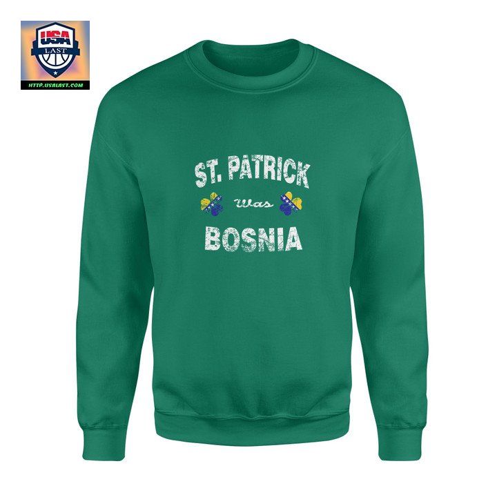 Irish St Patrick Was Bosnia Flag Shamrock Sweater