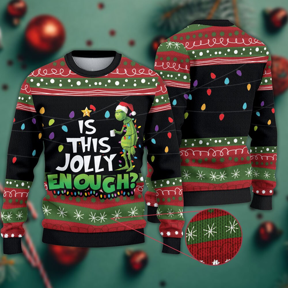 Is this Jolly Enough The Grinch Halloween Ugly Christmas Sweater