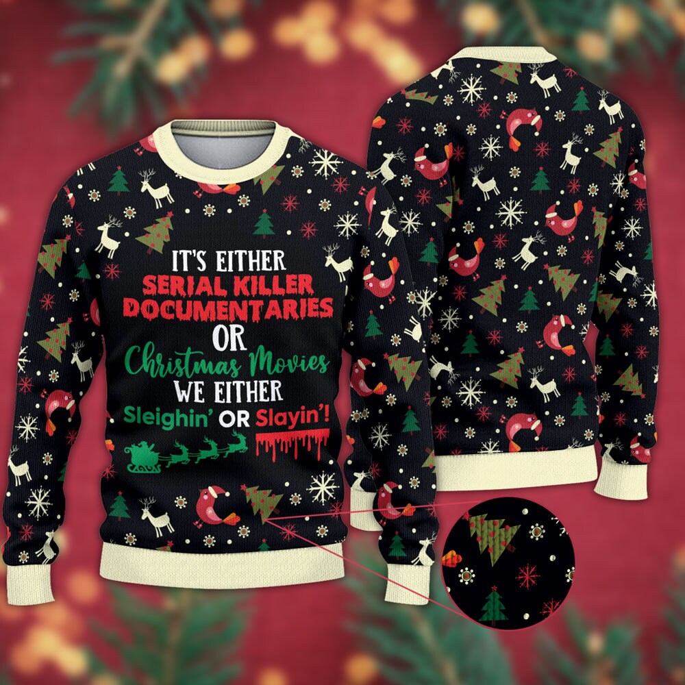 It's Either Serial Killer Documentaries Or Christmas Movies Halloween Ugly Christmas Sweater